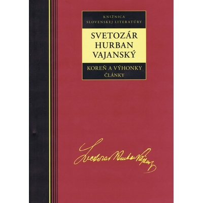 Koreň a výhonky Články - Svetozár Hurban Vajanský