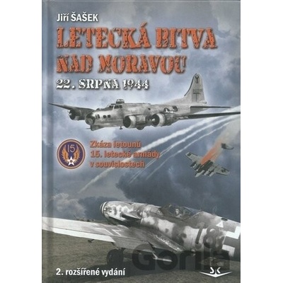 Letecká bitva nad Moravou 22. srpna 1944 2. vydání