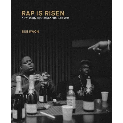 Sue Kwon: Rap Is Risen: New York Photographs 1988-2008 | Sue Kwon