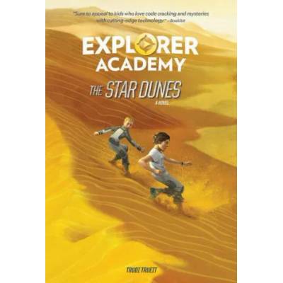 Explorer Academy: The Star Dunes (Book 4) | Trudi Trueit