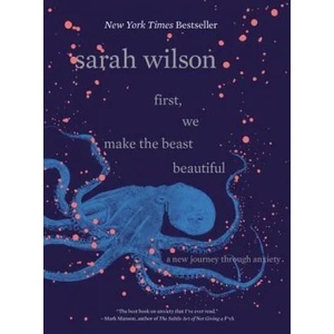 First, We Make the Beast Beautiful (ISBN: 9780062836786)