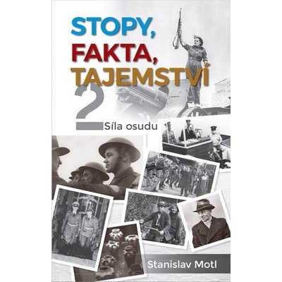 Stopy, fakta, tajemství 2 Stanislav Motl