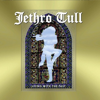Jethro Tull - Living With the Past CD