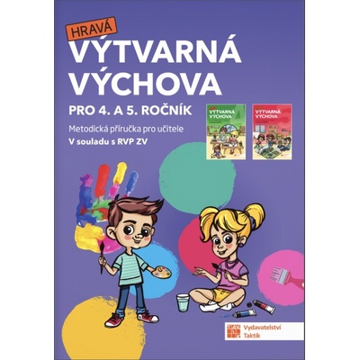 Výtvarná výchova - metodická příručka pro 4. a 5. ročník – Hledejceny.cz