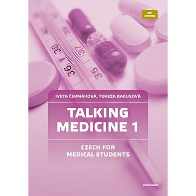 Talking Medicine 1 Czech for Medical Students