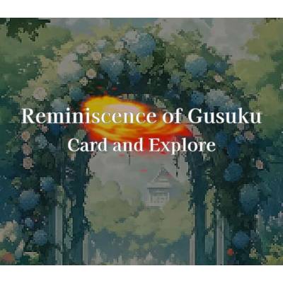 Reminiscence of Gusuku: Card and Explore