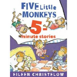 Five Little Monkeys 5-Minute Stories | Eileen Christelow (ISBN: 9781328453594)