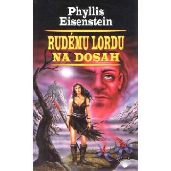 Rudému lordu na dosah - Phyllis Eisenstein