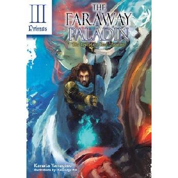 Faraway Paladin: The Lord of the Rust Mountains: Primus