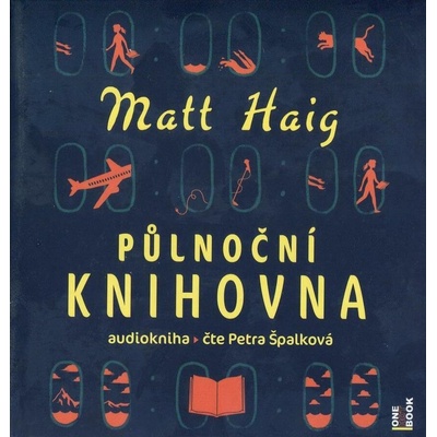 Půlnoční knihovna - Matt Haig - čte Petra Špalková