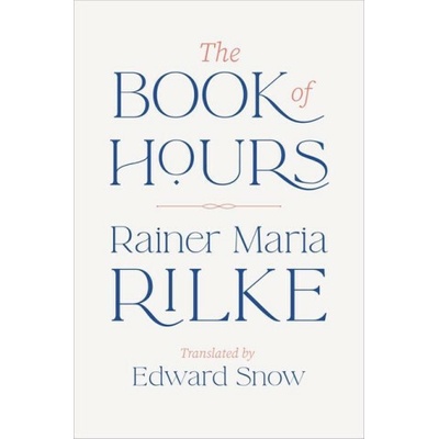 The Book of Hours - Rilke Rainer Maria