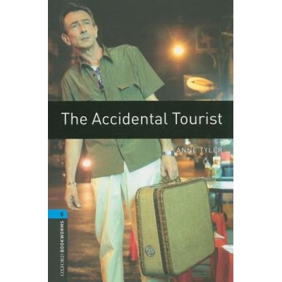 Oxford Bookworms Library: Stage 5: The Accidental Tourist Tyler Anne