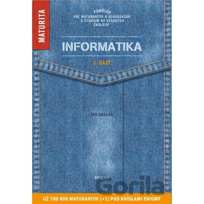 Informatika 1. časť - Ján Skalka