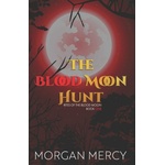 Amazon Digital Services LLC - Kdp The Blood Moon Hunt | Morgan Mercy