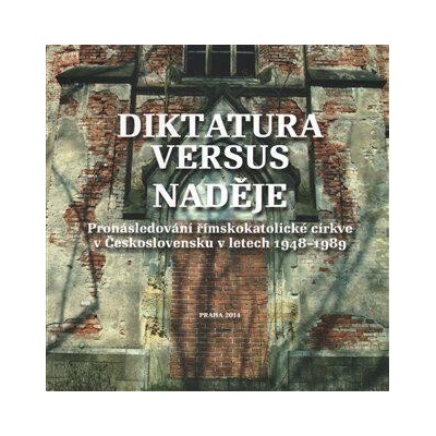 Diktatura versus naděje