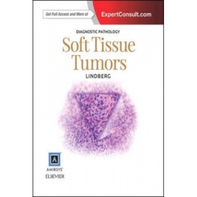Diagnostic Pathology: Soft Tissue Tumors - Lindberg Matthew