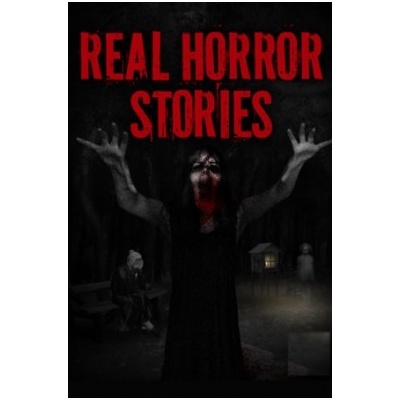Real Horror Stories (Ultimate Edition)