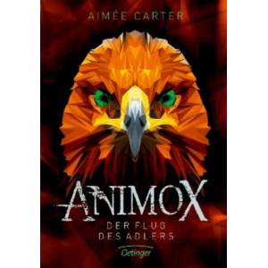 Animox 05. Der Flug des Adlers | Aimee Carter, Frauke Schneider, Maren Illinger (ISBN: 9783789109201)