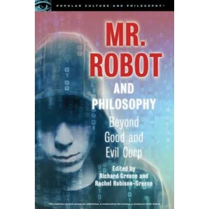 Mr. Robot and Philosophy | Richard Greene, Rachel Robison-Greene (ISBN: 9780812699616)
