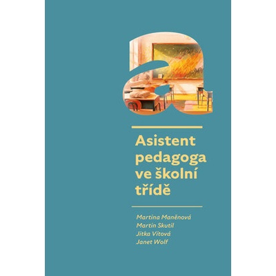 Asistent pedagoga ve školní třídě - Martina Maněnová