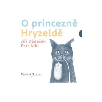 O princezně Hryzaldě - Petr Nikl