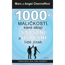 1000 + maličkostí, které dělají šťastní a úspěšní lidé jinak - Angel Chernoff, Marc Chernoff