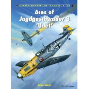 Aces of Jagdgeschwader 3 'Udet' | John Weal (2013)