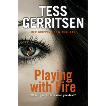 Playing with Fire - Tess Gerritsen