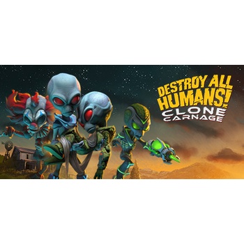 Destroy All Humans – Clone Carnage