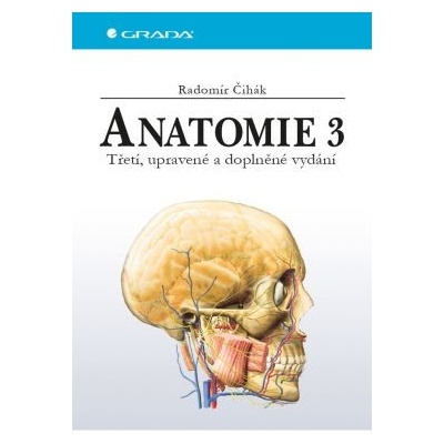 Anatomie 3 3.vydání - Radomír Čihák