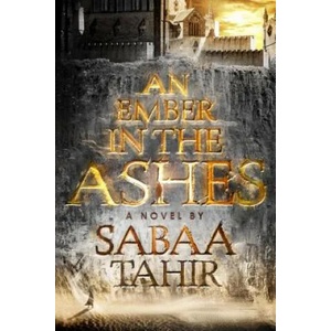 An Ember in the Ashes | Sabaa Tahir (ISBN: 9781410488756)