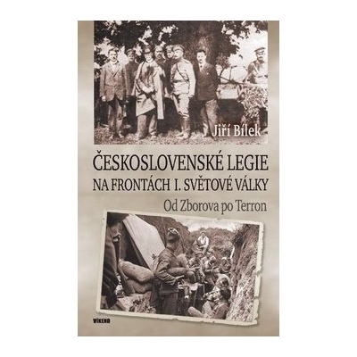 Československé legie na frontách I. světové války: Od Zborova po Terron – Zboží Mobilmania