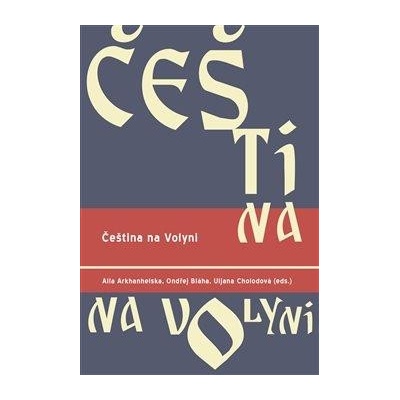 Čeština na Volyni - Ondřej Bláha