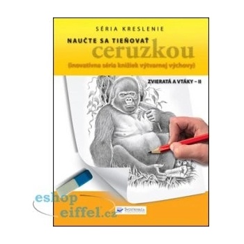 Naučte sa tieňovať ceruzkou Zvieratá a vtáky - II