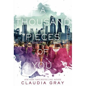 A Thousand Pieces of You | Claudia Gray (ISBN: 9780062278968)