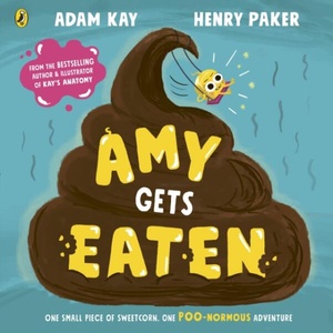 Amy Gets Eaten | Adam Kay (ISBN: 9780241585900)