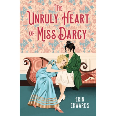 Little brown byr Unruly heart of miss darcy | edwards erin