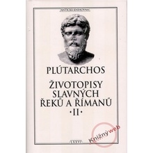 Životopisy slavných Řeků a Římanů II. - Plútarchos