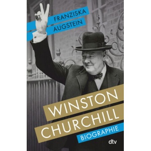 Winston Churchill | Franziska Augstein (2025)