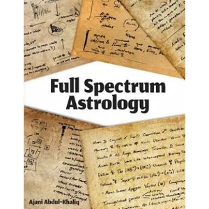 Full Spectrum Astrology | Ajani Abdul-Khaliq (ISBN: 9781539080985)