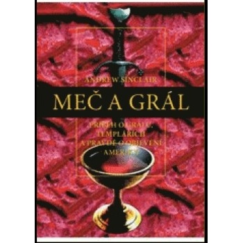 Meč a grál - Andrew Sinclair