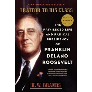 Traitor to His Class | H. W. Brands (ISBN: 9780307277947)