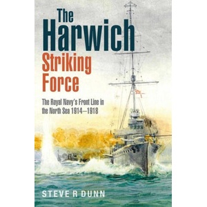 Harwich Striking Force | Steve, Dunn (ISBN: 9781399015967)