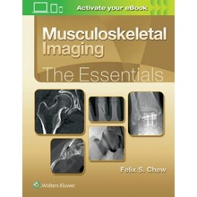 Musculoskeletal Imaging: The Essentials Chew Felix S.