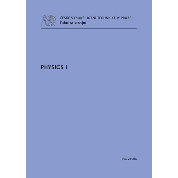 Physics I. - Eva Veselá
