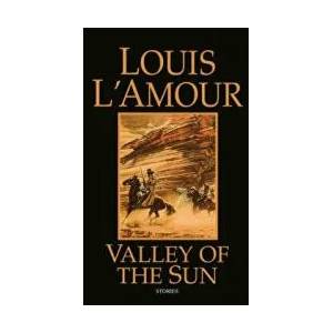 Valley of the Sun | Louis Ľamour (ISBN: 9780553574449)