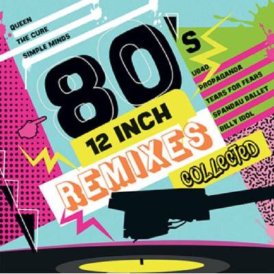 Various - 80's 12 Inch Remixes Collected LP