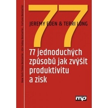 77 jednoduchých způsobů jak zvýšit produktivitu a zisk CZ