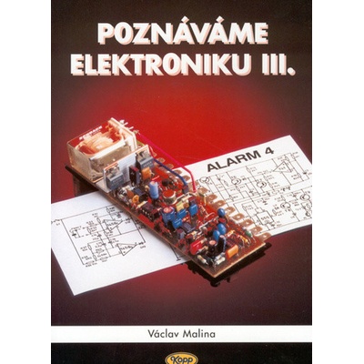 Malina Václav - Poznáváme elektroniku 3