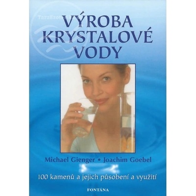 Výroba krystalové vody - Michael Gienger